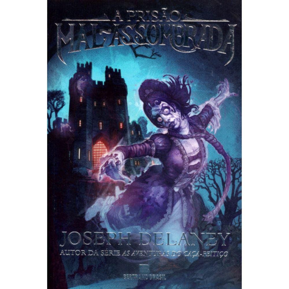 A Prisão Mal-Assombrada