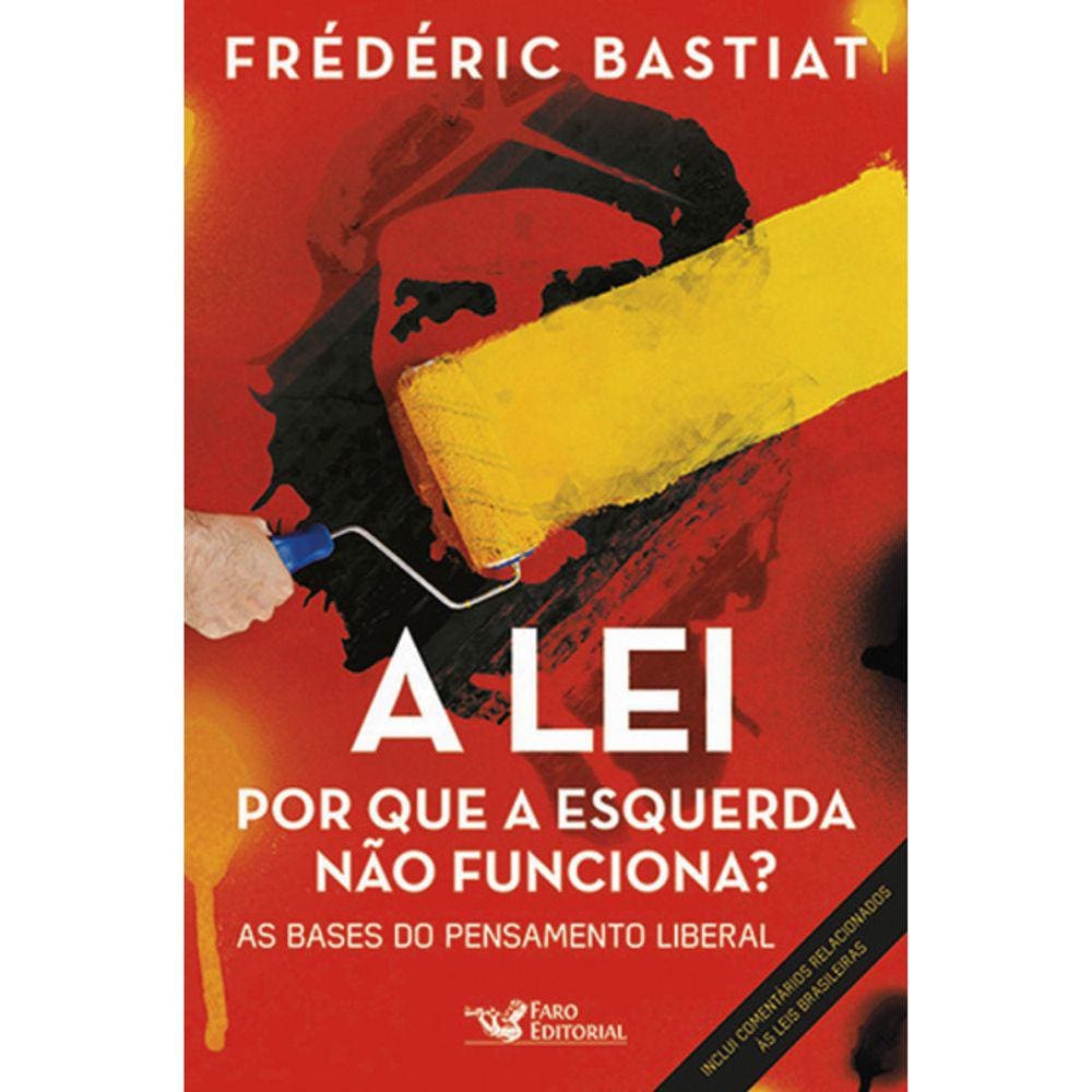 A Lei - Por Que A Esquerda Não Funciona?