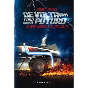 De Volta Para O Futuro - Os Bastidores Da Trilogia