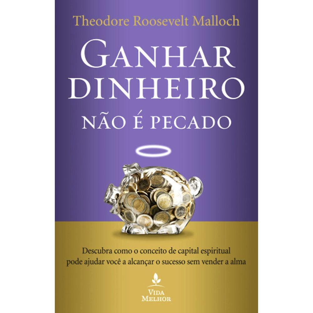 Ganhar Dinheiro Não E Pecado