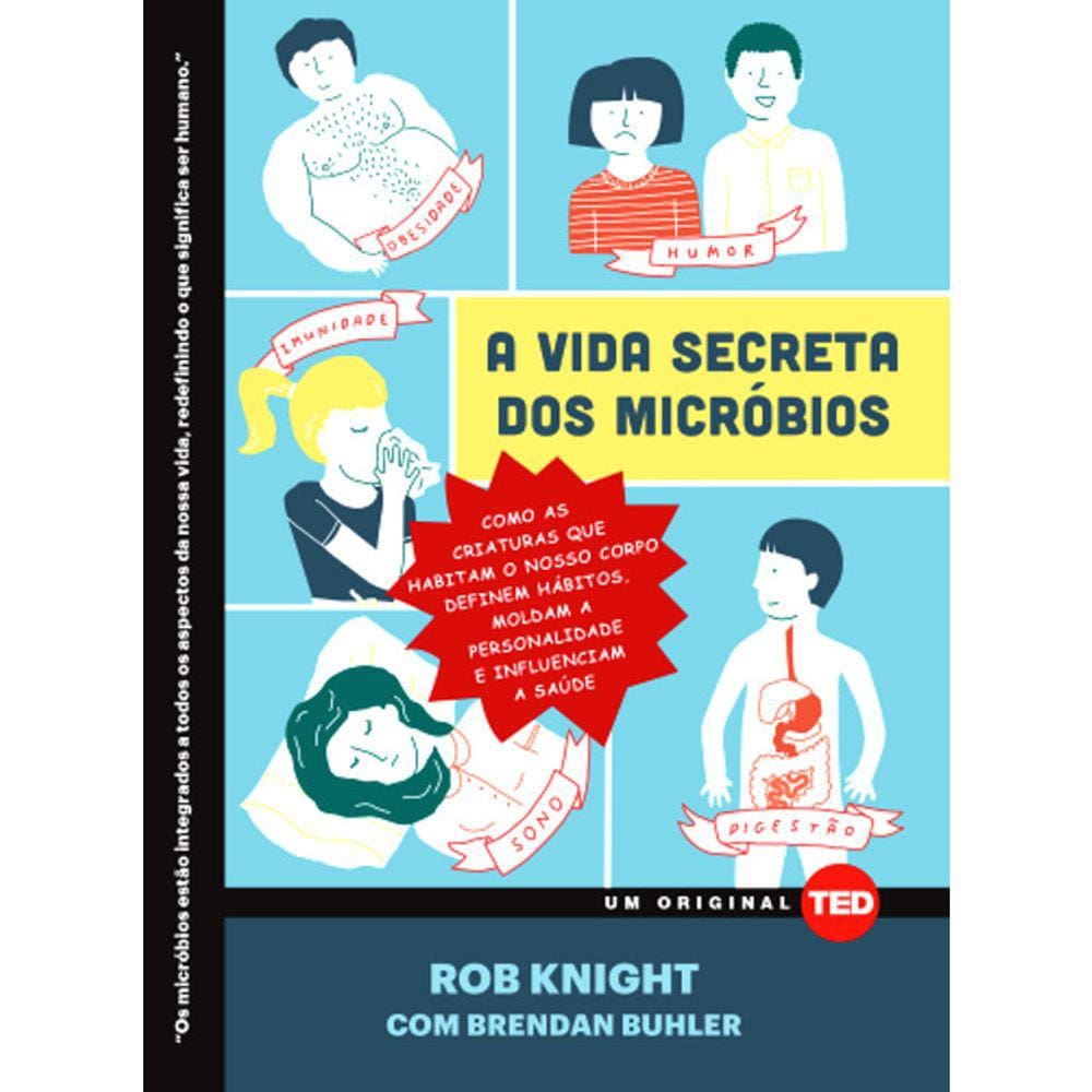 A Vida Secreta Dos Micróbios