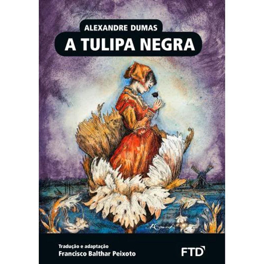 Coleção - Clássicos Da Lit. Universal - A Tulipa Negra