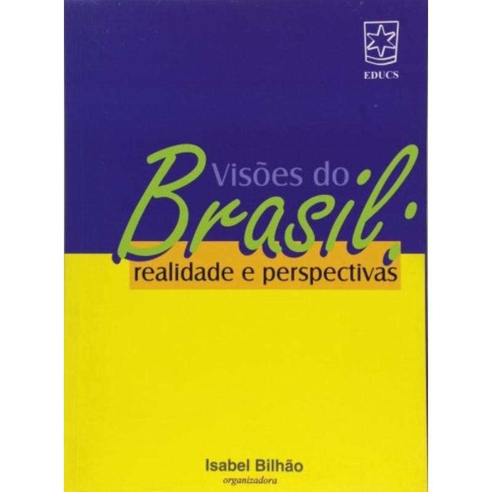 Visoes Do Brasil: Realidade E Perspectivas