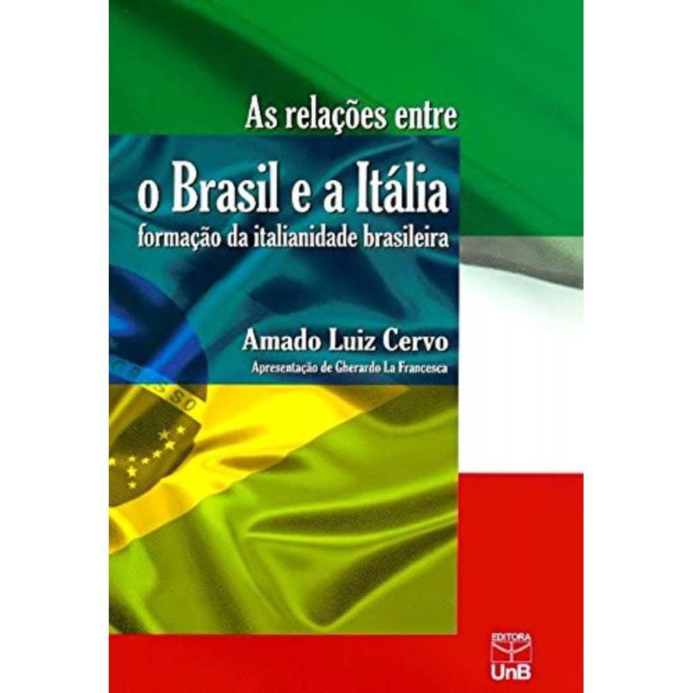 Relacoes Entre O Brasil E A Italia: Formacao Da It