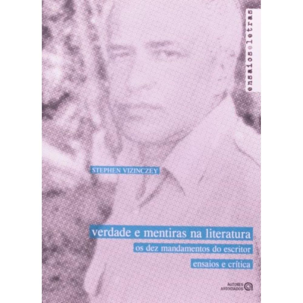 Verdade E Mentiras Na Literatura