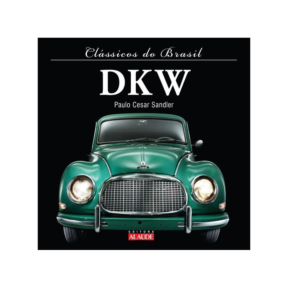 Clássicos Do Brasil - Dkw