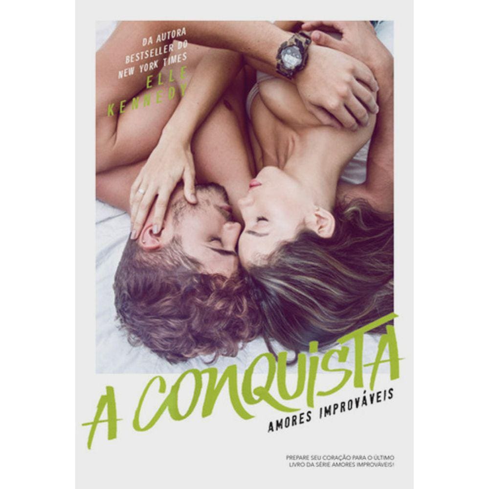 Amores Improváveis - Vol 04 - A Conquista