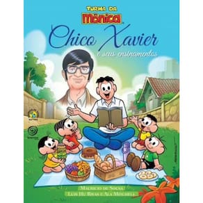 Turma Da Monica - Chico Xavier E Seus Ensinamentos