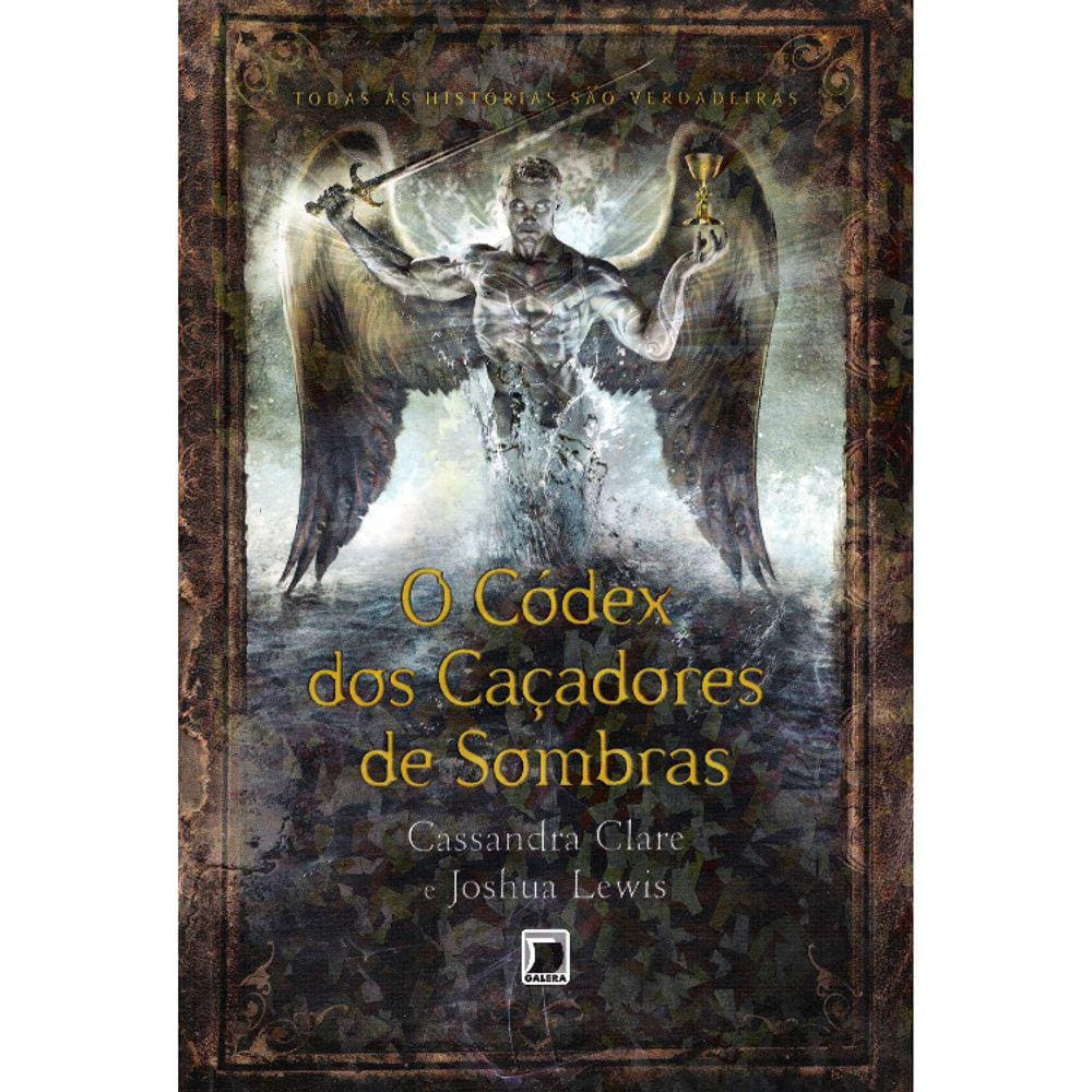 O Codex Dos Caçadores De Sombras