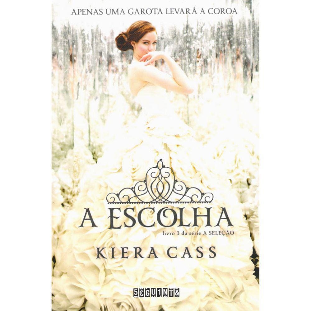 A Seleção - Vol 03 - A Escolha