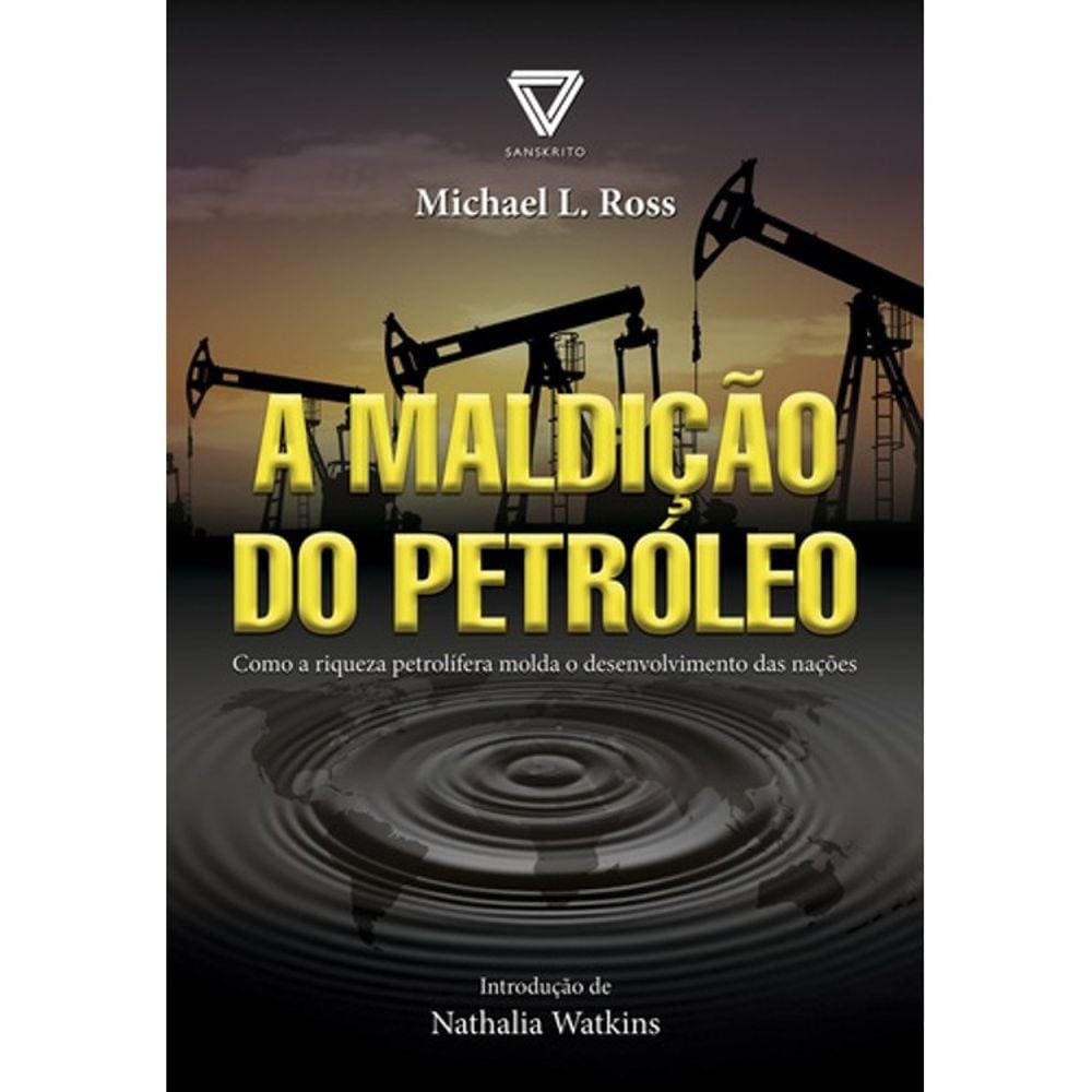 A Maldição Do Petróleo