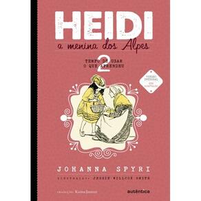 Heidi - Vol 2 - A Menina Dos Alpes - Tempo De Usar O Que Aprendeu