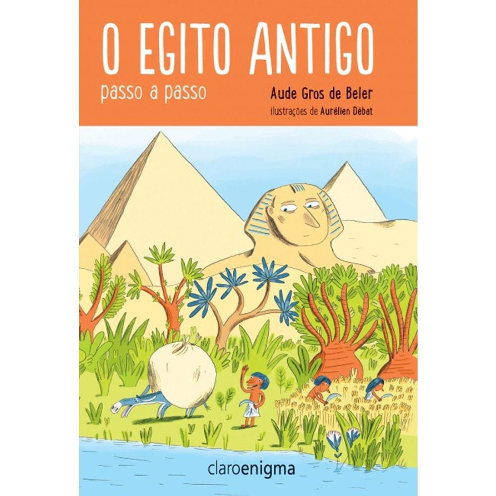 O Egito Antigo - Passo A Passo