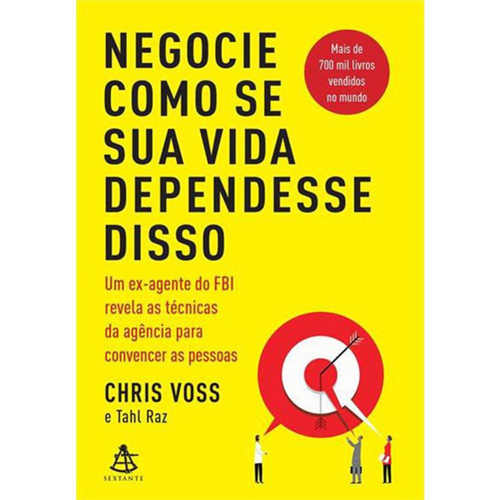 Negocie Como Se Sua Vida Dependesse Disso