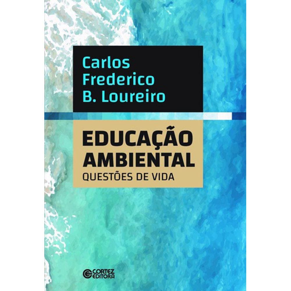 Educação Ambiental: Questões De Vida