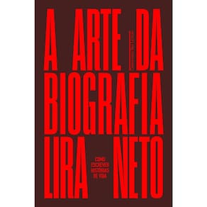 A Arte Da Biografia - Como Escrever Histórias De Vida
