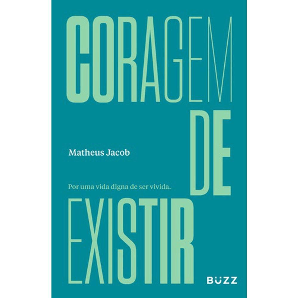Coragem De Existir