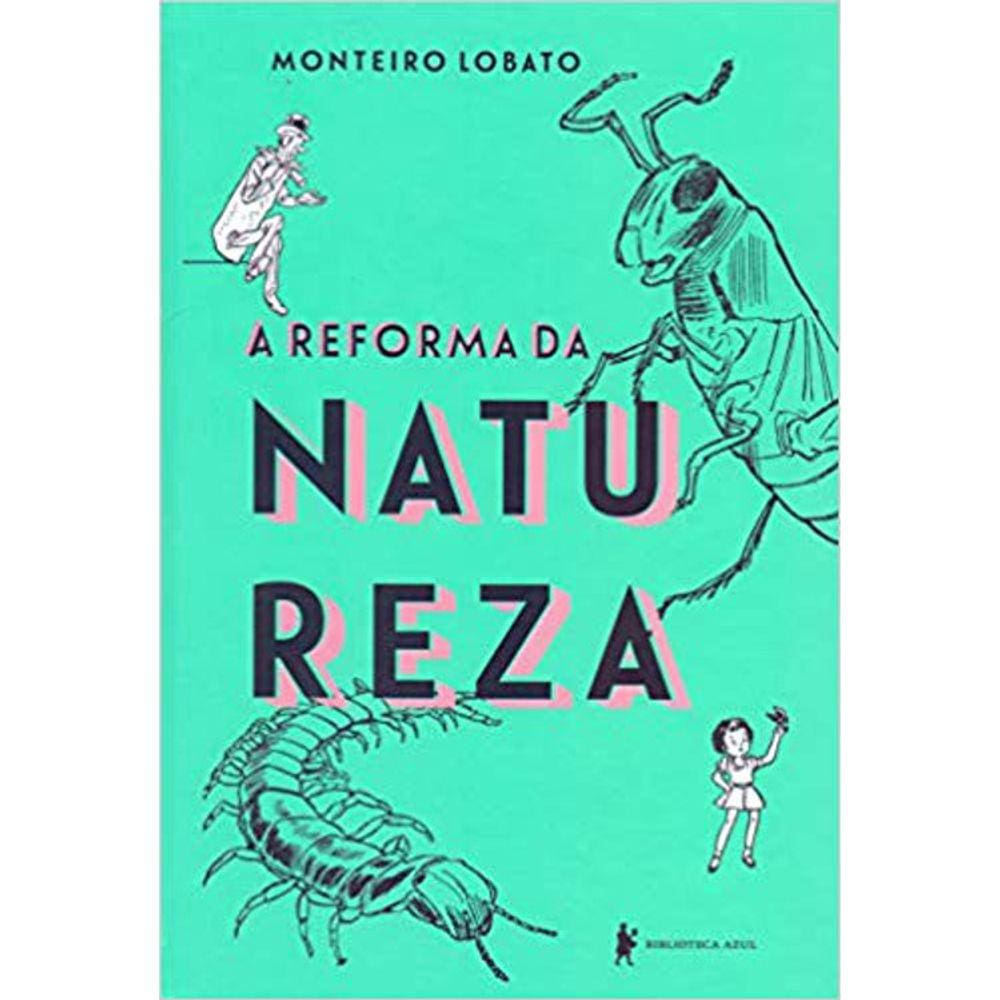 A Reforma Da Natureza - Capa Dura