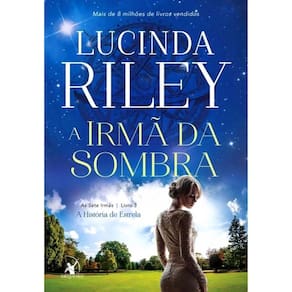 As Sete Irmãs - Vol 03 - A Irma Da Sombra - A Historia De Estrela