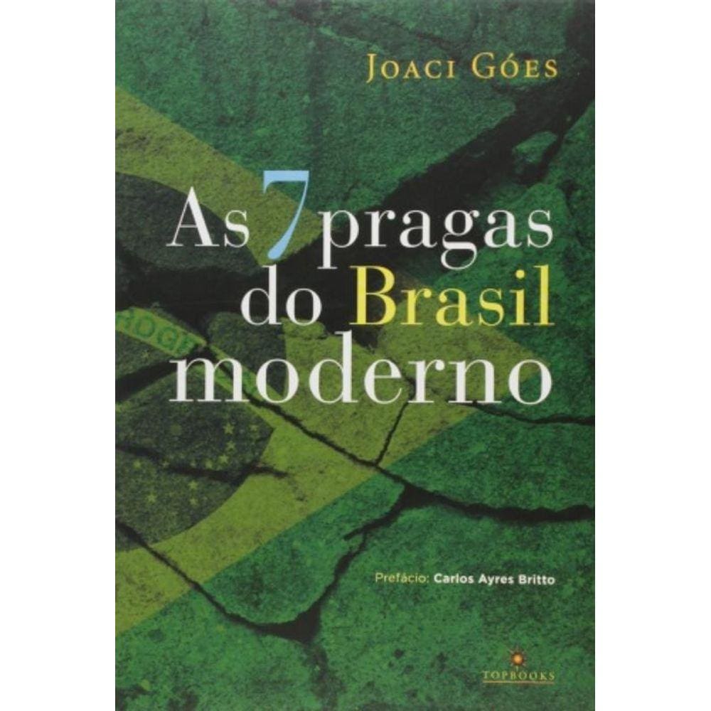 7 Pragas Do Brasil Moderno, As