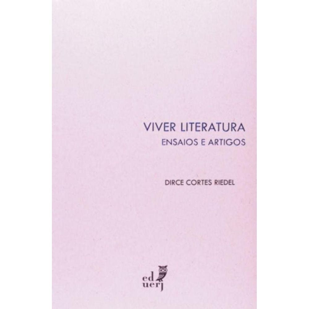 Viver Literatura: Ensaios E Artigos