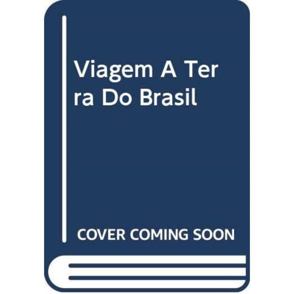 Viagem A Terra Do Brasil 01