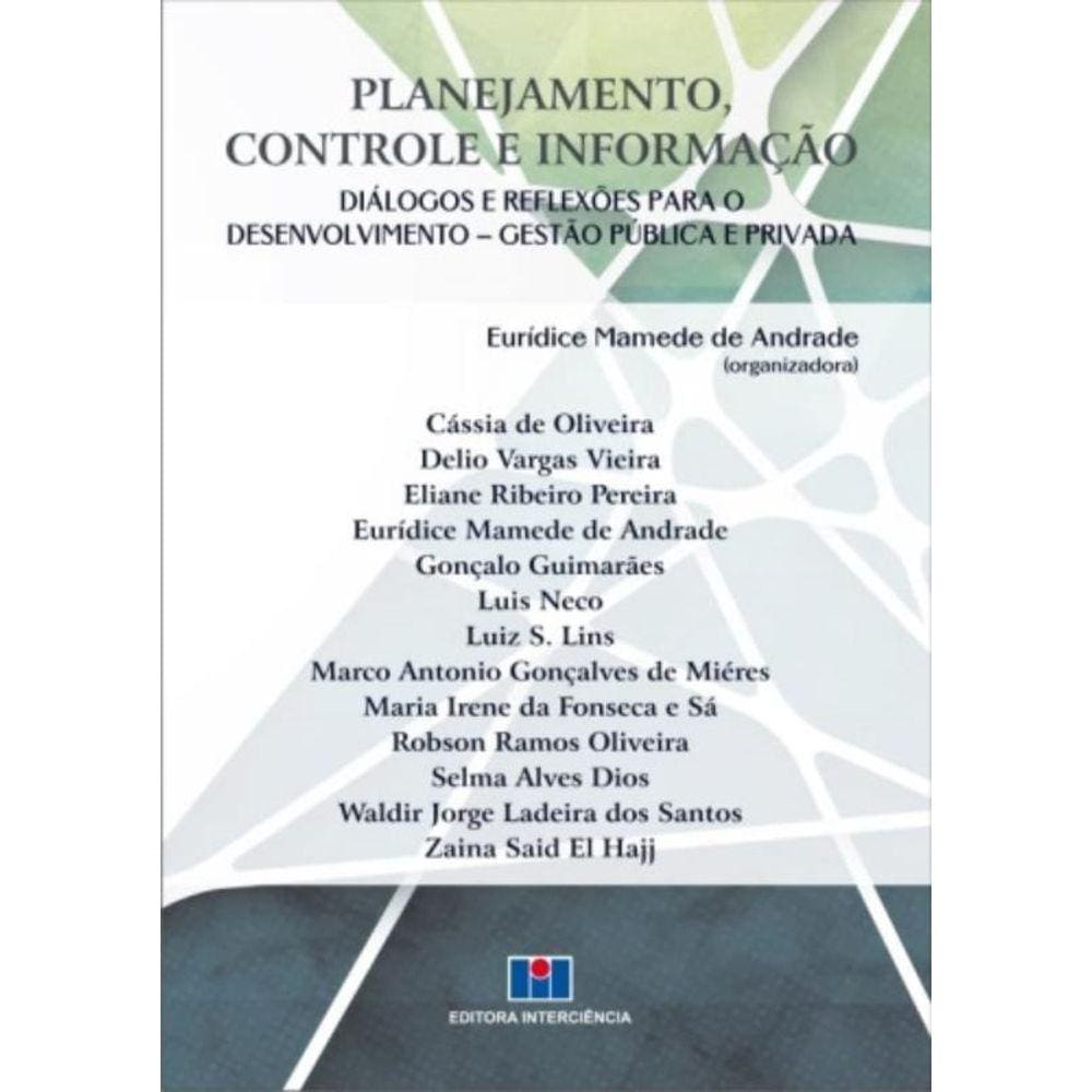 Planejamento Controle E Informação - Diálogo E Reflexões Para O Desenvolvimento - Gestão Pública