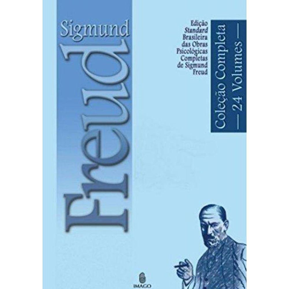 Sigmund Freud : Edicao Standard Brasileira Das Obr