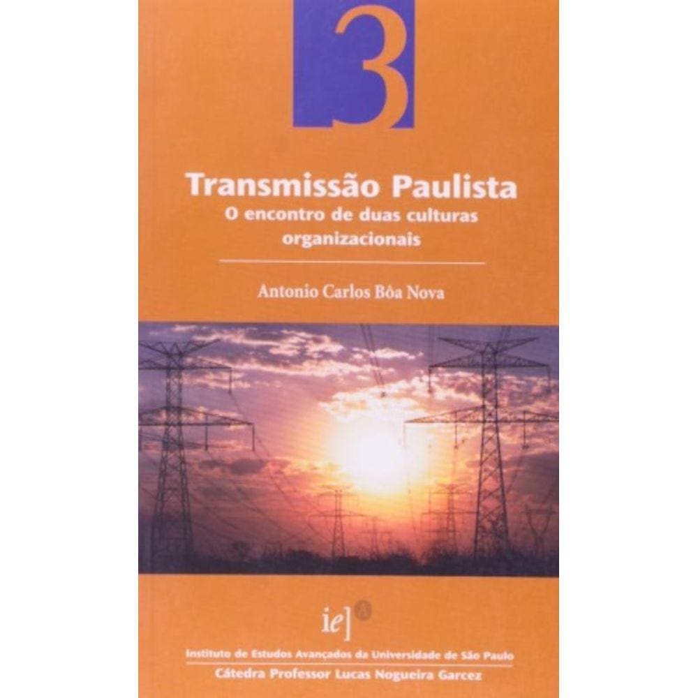 Transmissão Paulista: O Encontro De Duas Culturas Organizacionais