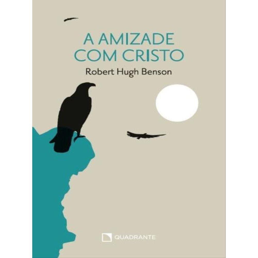 A Amizade Com Cristo - 4ª Edição