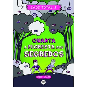 Caos Total - Vol 03 - Quarta - A Floresta Dos Segredos