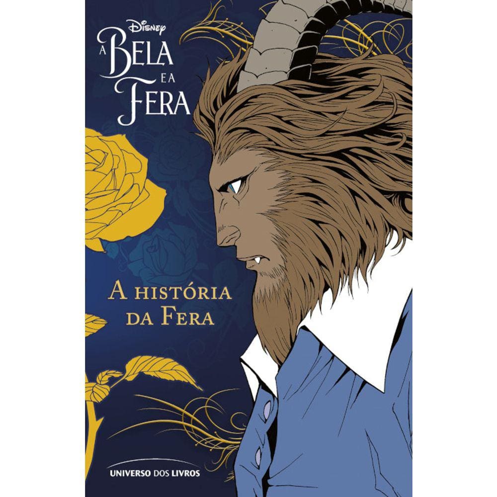 A Bela E A Fera - Vol 02 - A História Da Fera