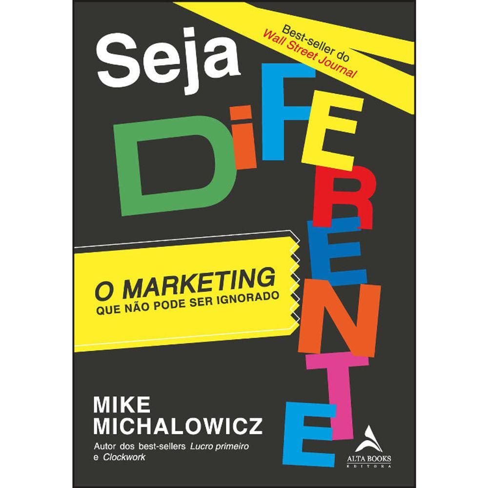 Seja Diferente - O Marketing Que Não Pode Ser Ignorado