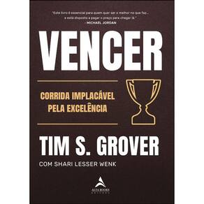 Vencer - Corrida Implacável Pela Excelência