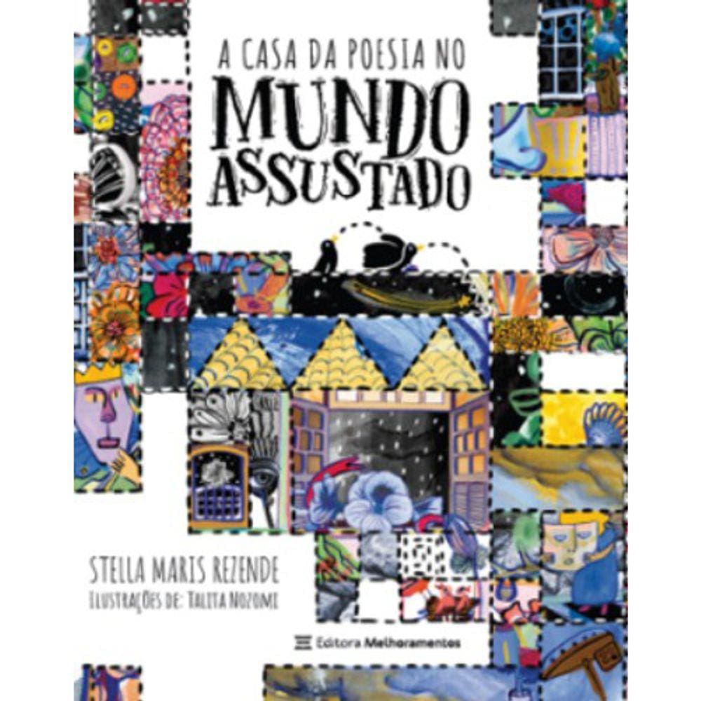 A Casa Da Poesia No Mundo Assustado