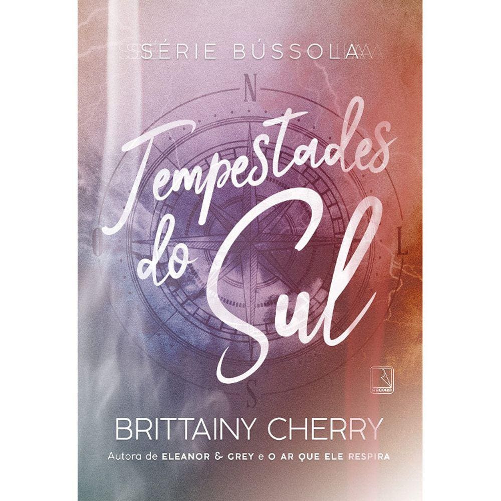 Série Bússola - Vol 01 - Tempestades Do Sul