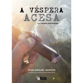 A Véspera Acesa - La Víspera Encendida - Português - Espanhol
