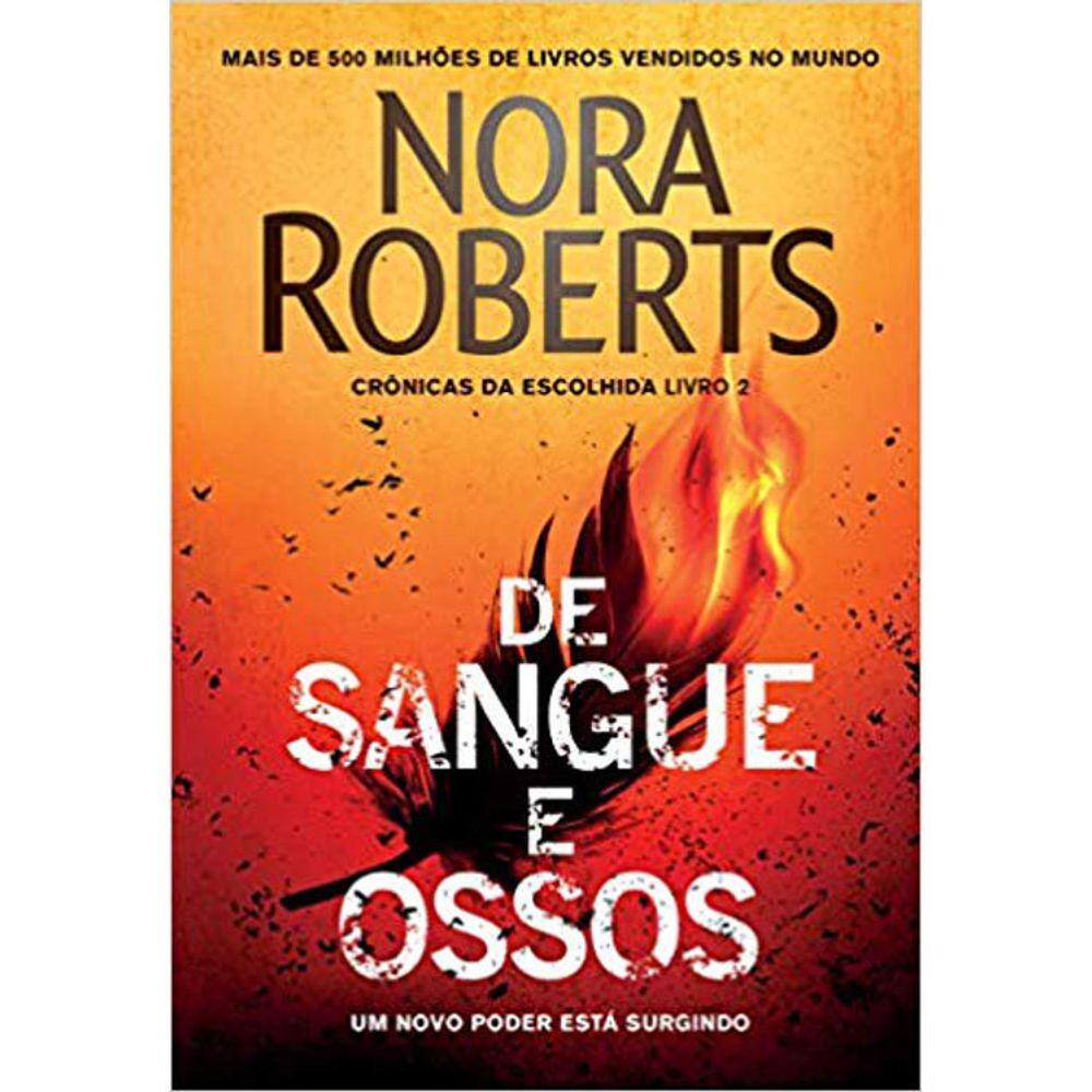 Crônicas Da Escolhida - Vol 02 - De Sangue E Ossos