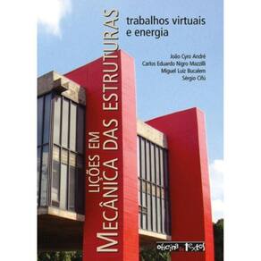 Licoes Em Mecanica Das Estruturas: Trabalhos Virtu