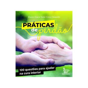 Livro Caixinha - Praticas De Perdão: 100 Questões Para Ajudar Na Cura Interior