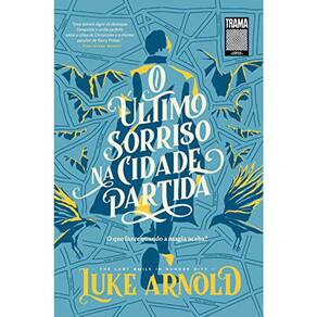 O Ultimo Sorriso Na Cidade Partida