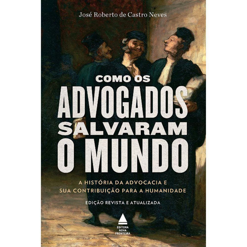 Como Os Advogados Salvaram O Mundo