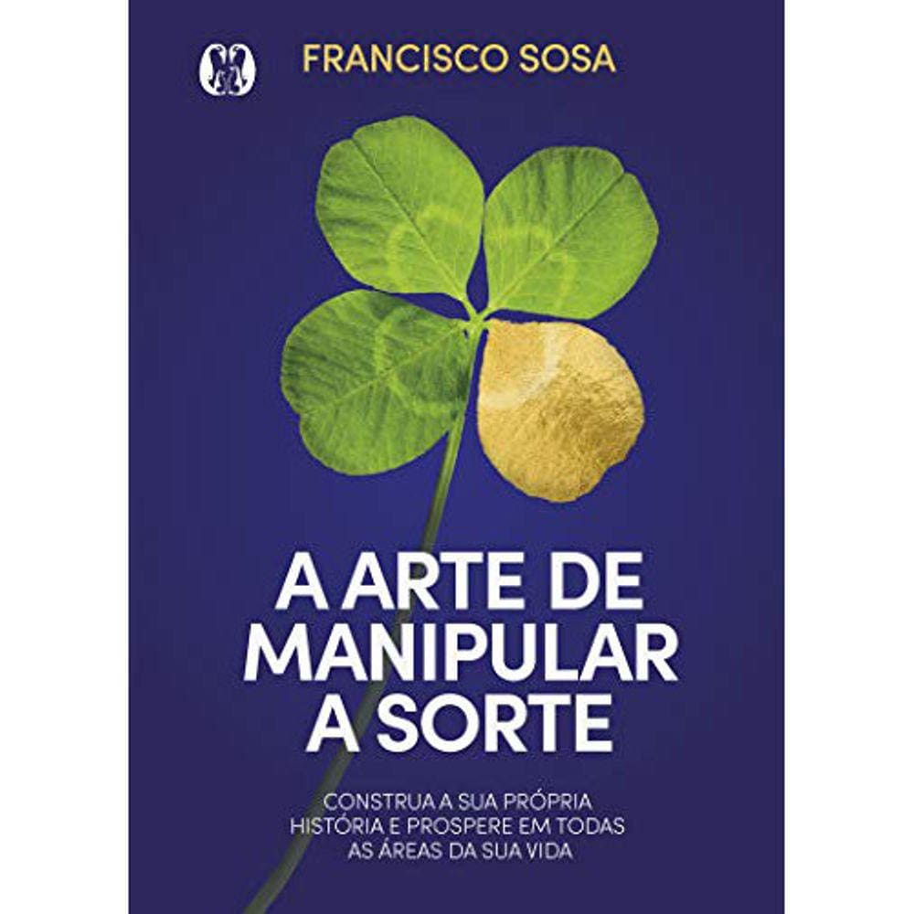A Arte De Manipular A Sorte