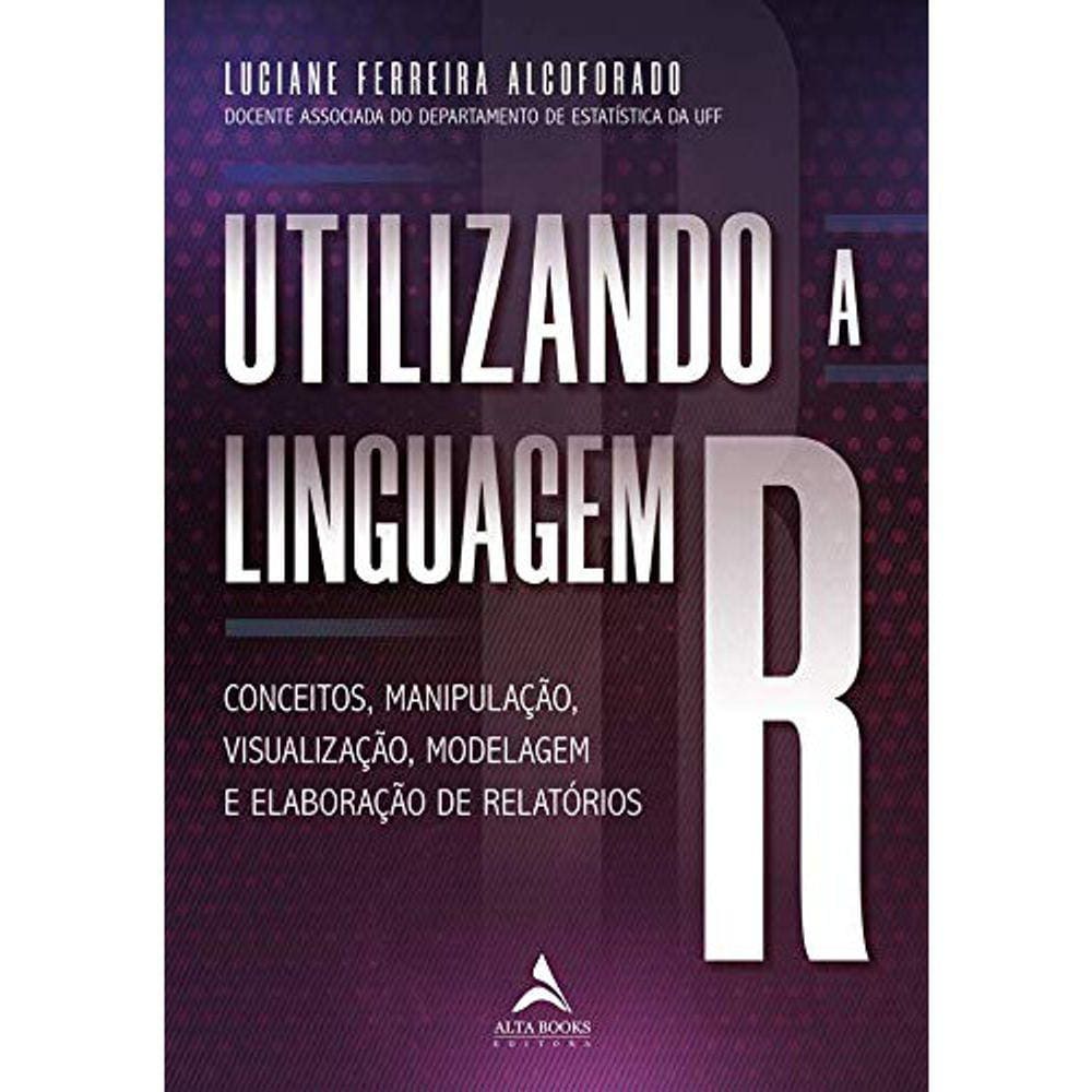 Utilizando A Linguagem R