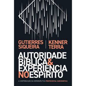 Autoridade Bíblica E Experiência No Espirito