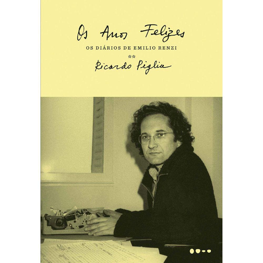 Os Diários De Emilio Renzi - Vol 02 - Os Anos Felizes