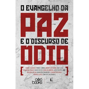 O Evangelho Da Paz E O Discurso Do Ódio