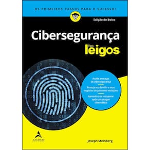 Cibersegurança Para Leigos: Os Primeiros Passos Para O Sucesso!