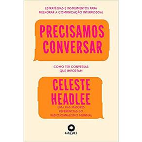 Precisamos Conversar: Como Ter Conversas Que Importam