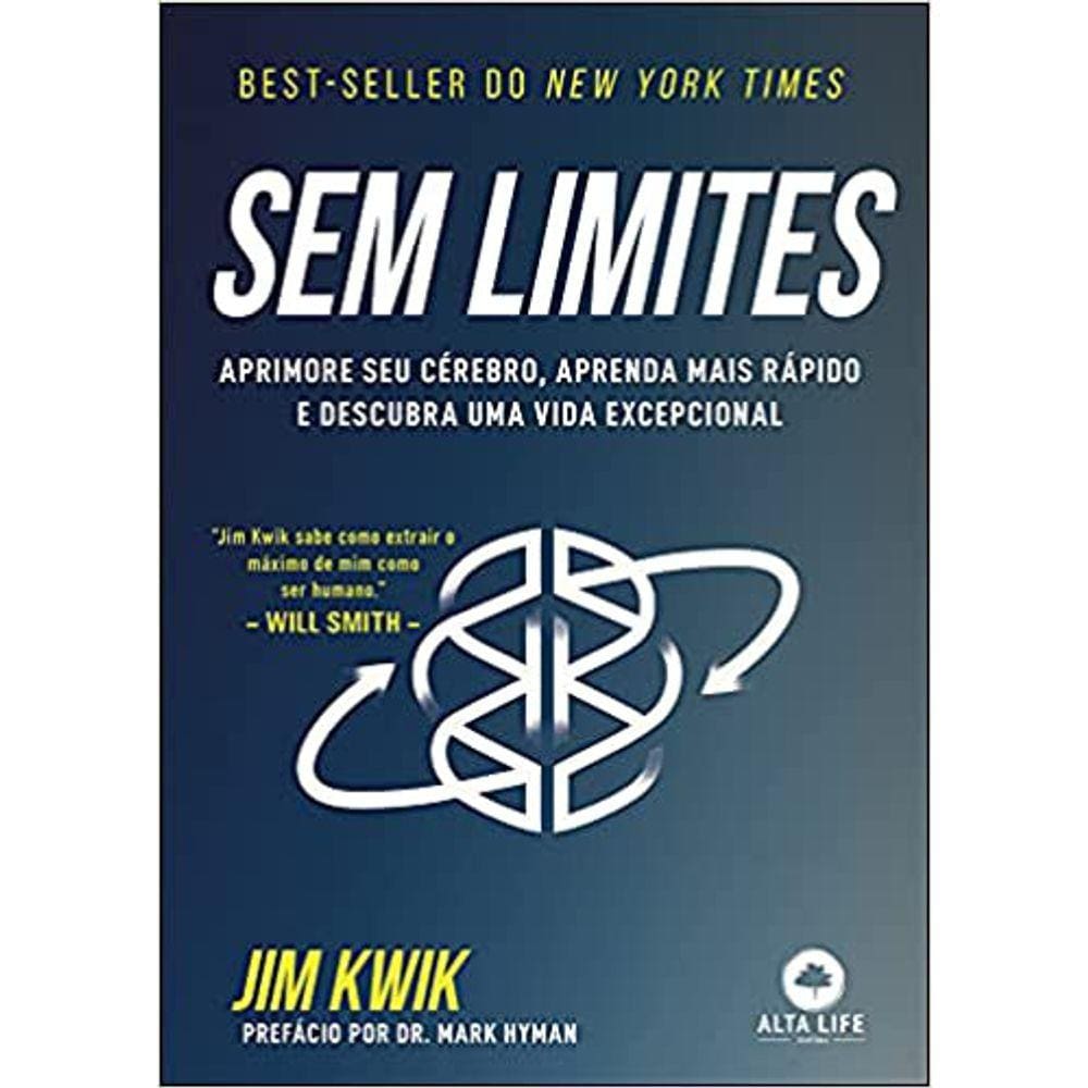 Sem Limites: Aprimore Seu Cérebro Aprenda Mais Rápido E Descubra Uma Vida Excepcional
